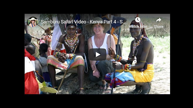 Kenya Safari Video - Africa Travelogue Part 4 | The Samburu People